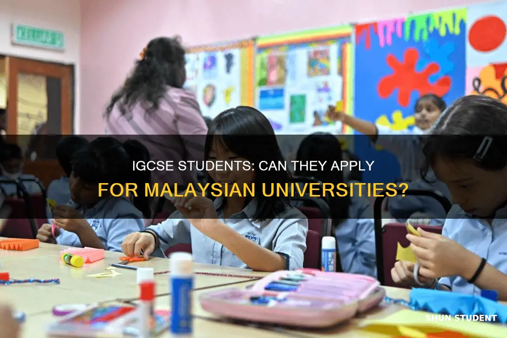 can igcse students apply for malaysia university