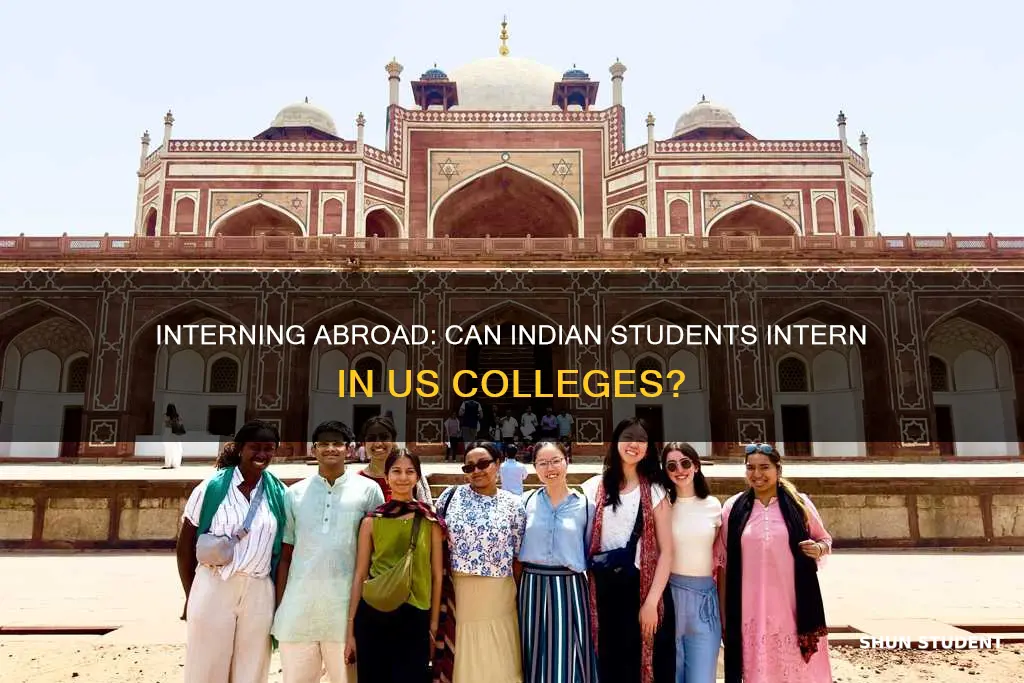 can indian college students intern in usa colleges