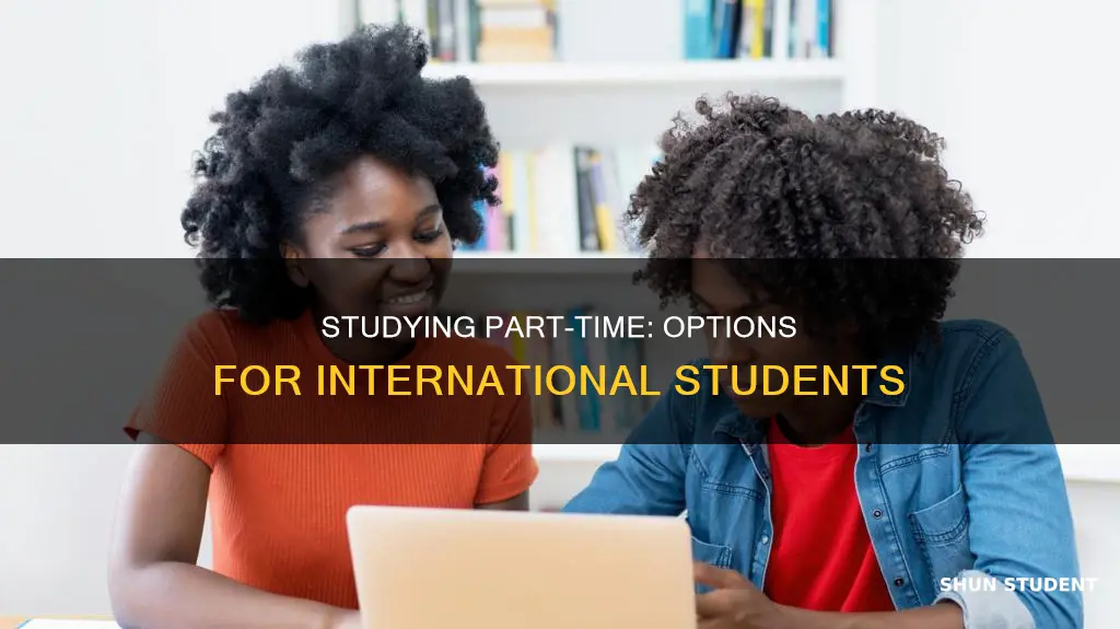 can internation students be part time students