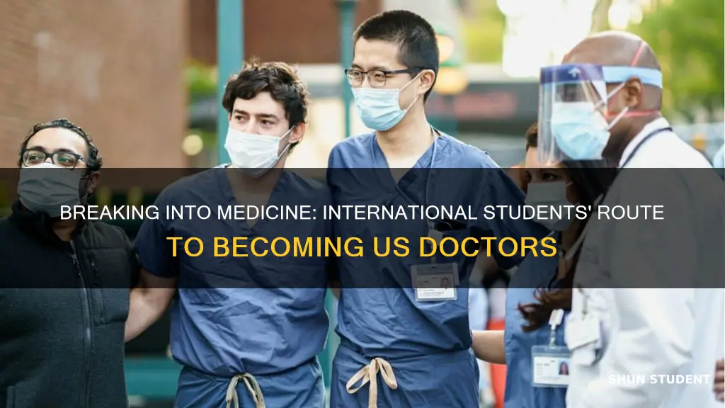 can international career break students become doctors in usa