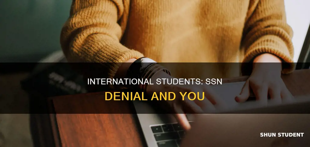 can international student be denied ssn