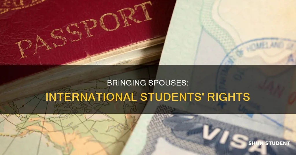 can international student bring their spouse