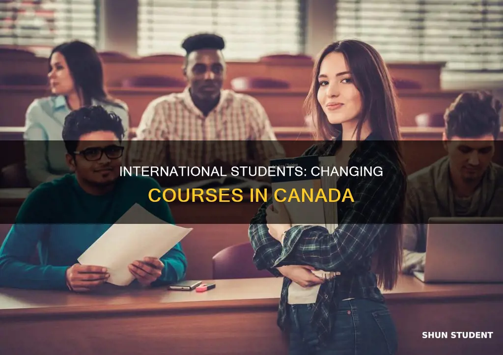 can international student change course in canada