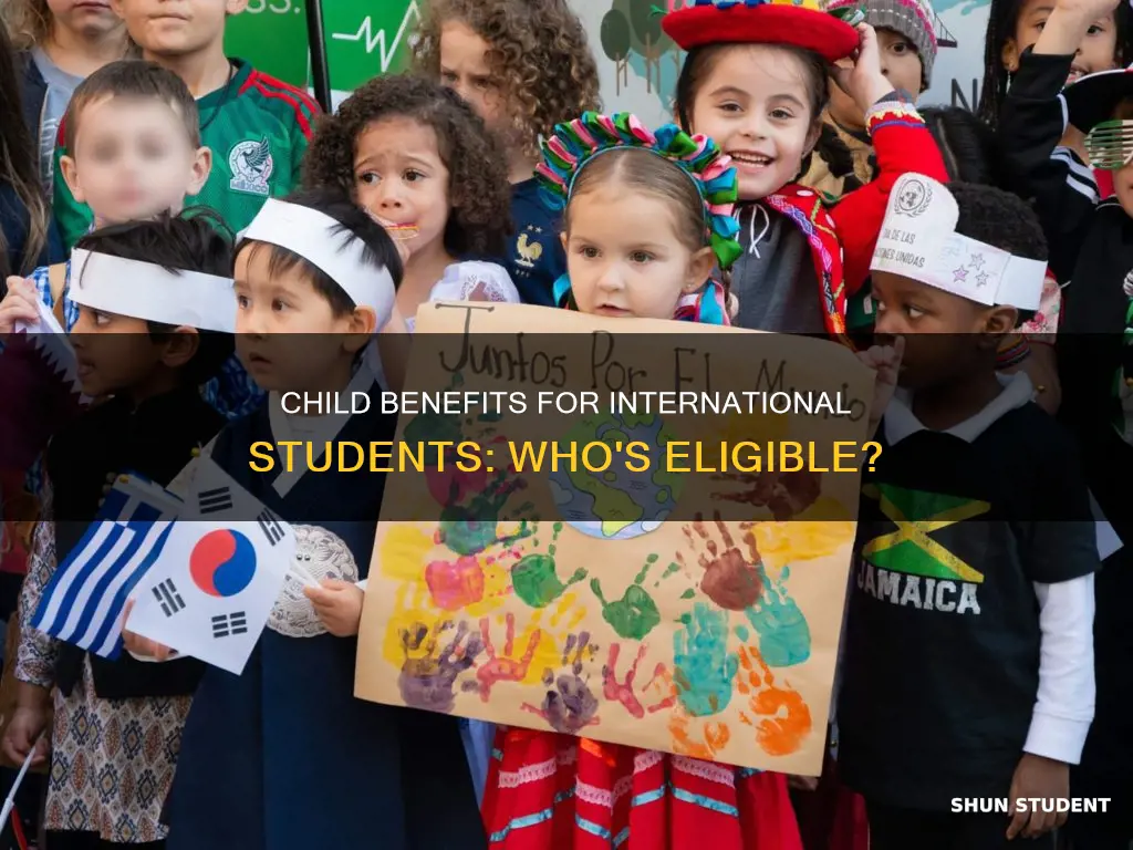 can international student claim child benefit