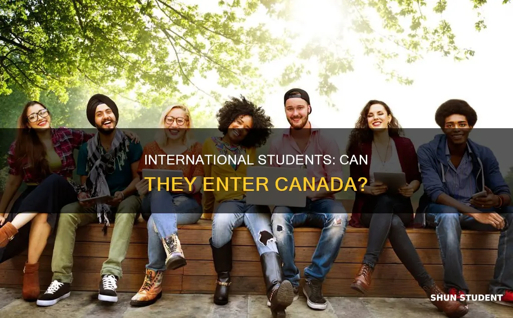 can international student enter canada