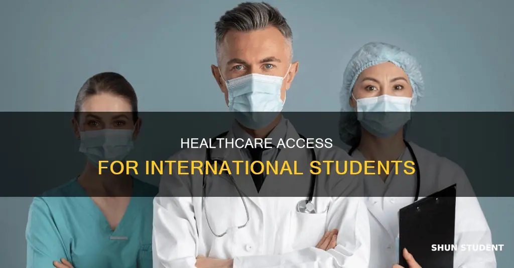 can international student get healthcare