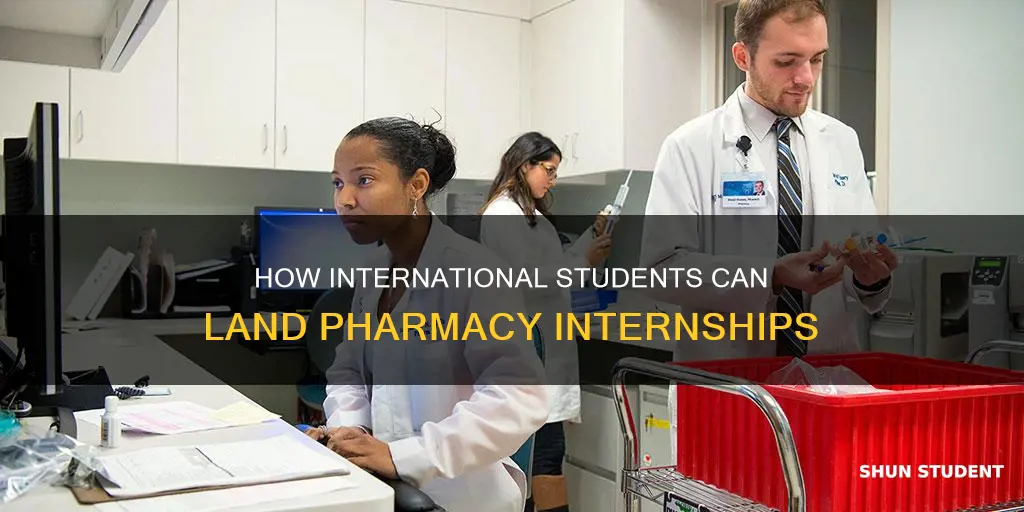 can international student get pharmacy intern