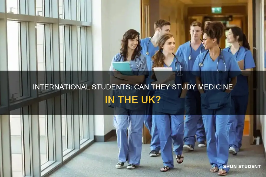 can international student go to medical achool in uk