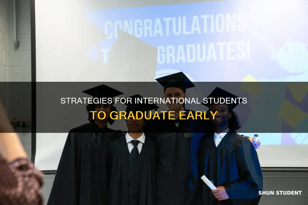 can international student graduate early