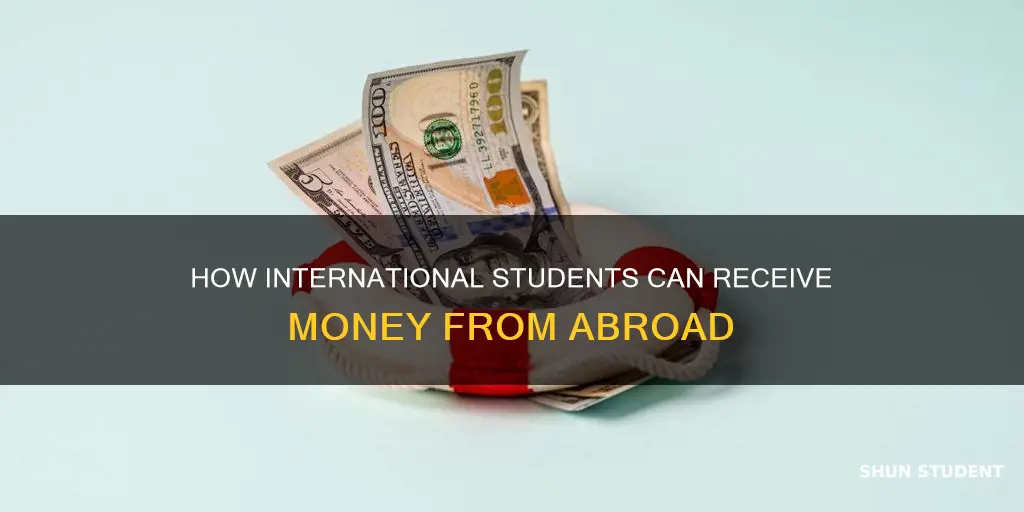 can international student receive money from parents from oversea