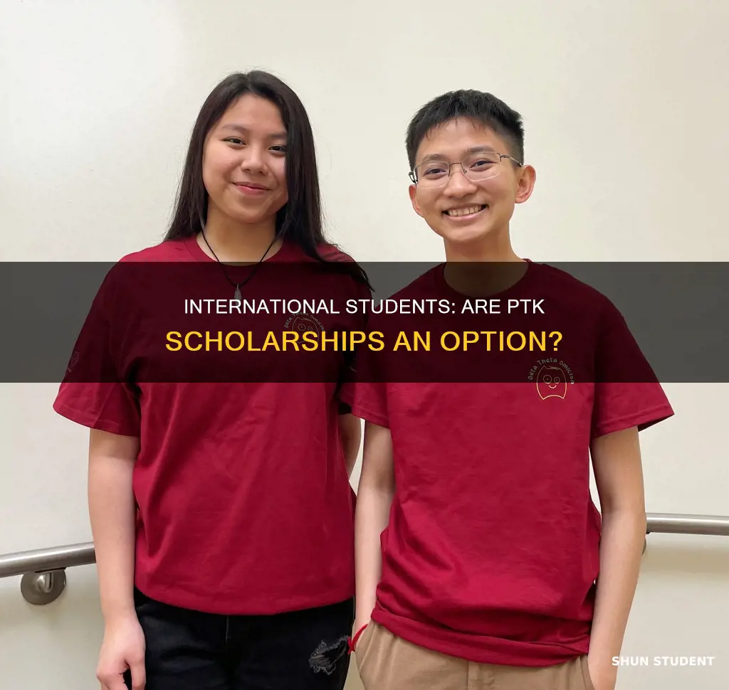 can international student receive ptk scholarships