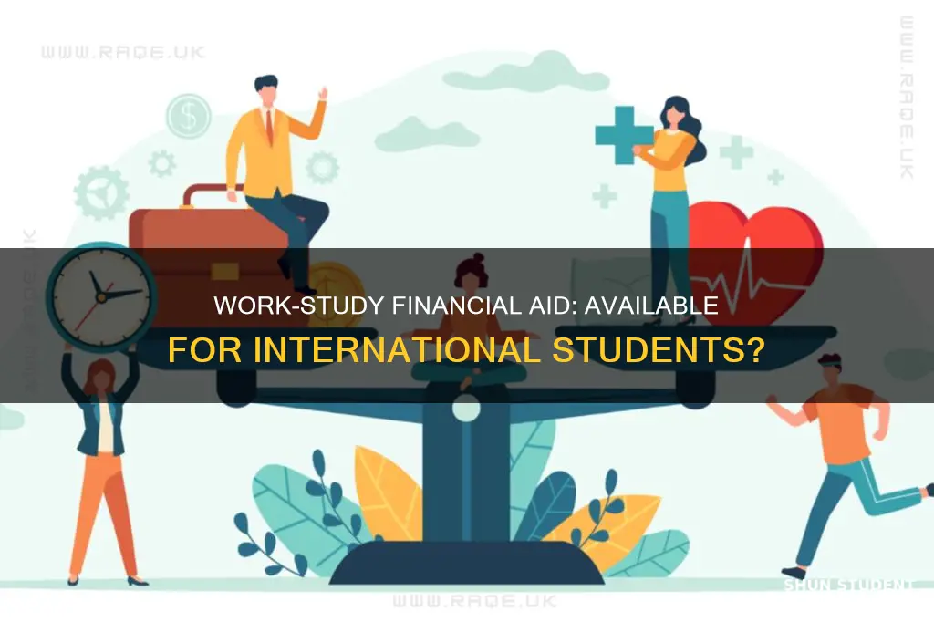 can international student recieve work study financial aid