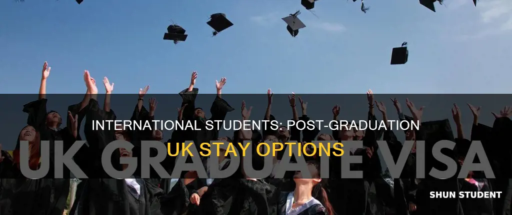 can international student stay in uk after graduation