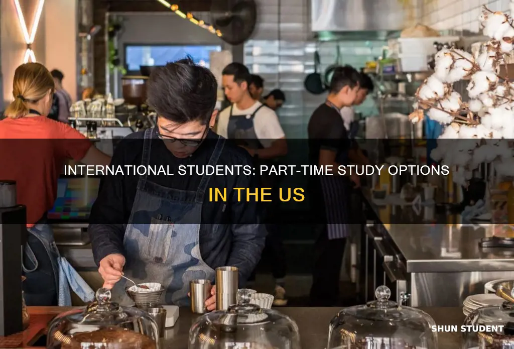 can international student study part time in us