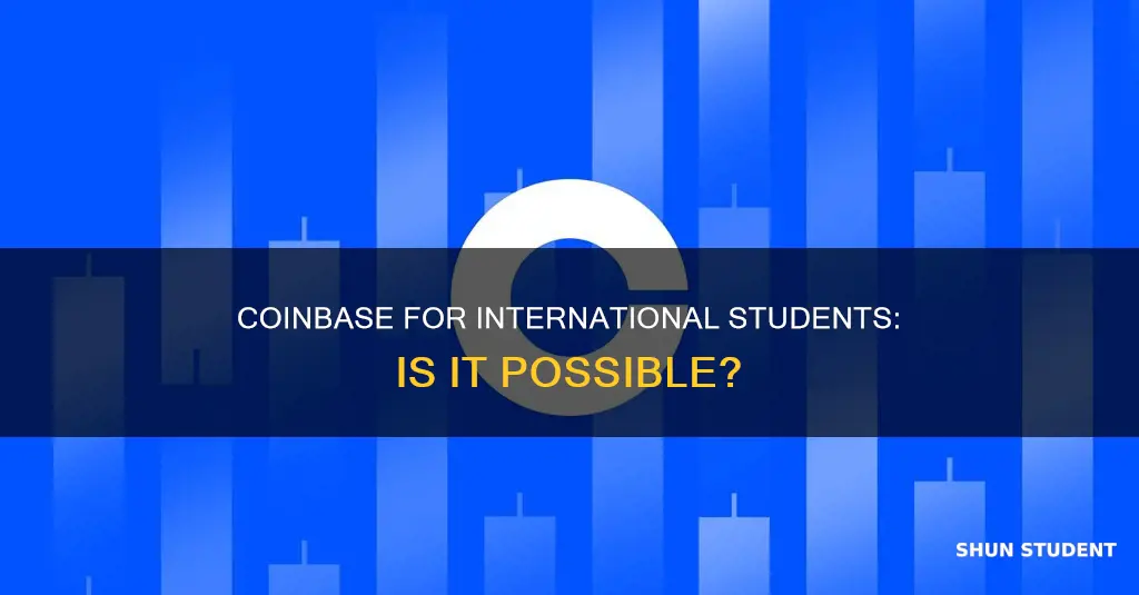 can international student use coinbase