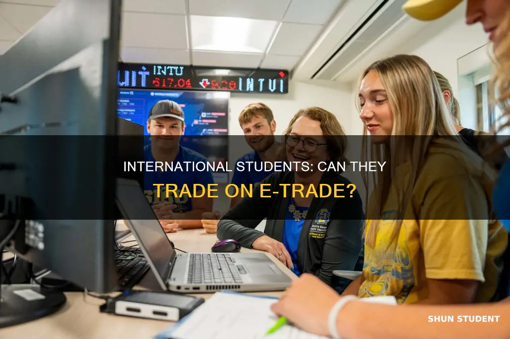 can international student use etrade