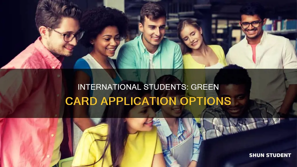 can international students apply for a green card