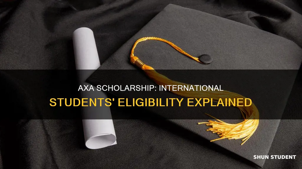 can international students apply for axa scholarship