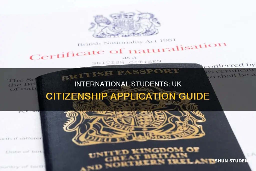 can international students apply for uk citizenship