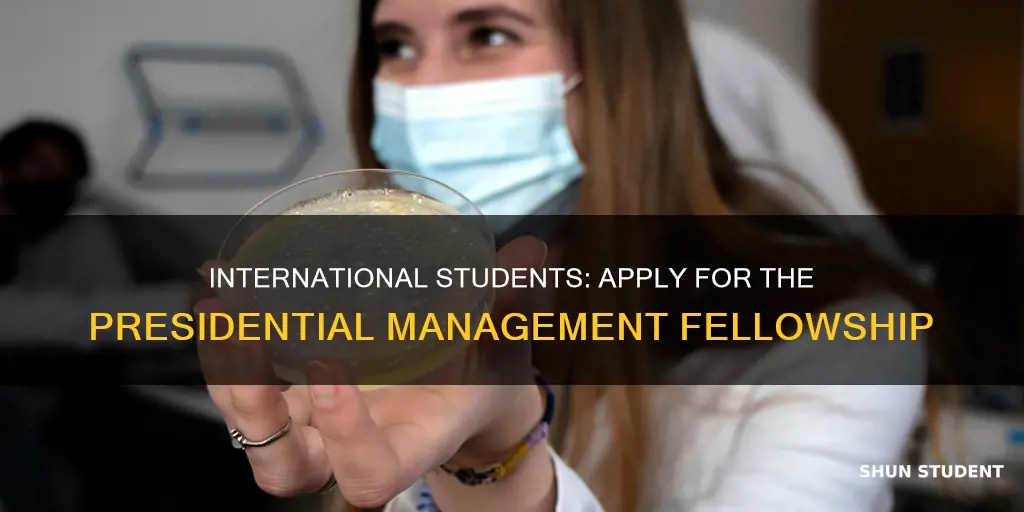 can international students apply to presidential management fellowship