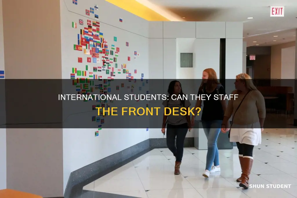can international students be the front desk