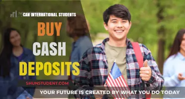 International Students: Buying Cash Deposits?