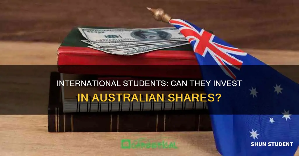 can international students buy shares in australia