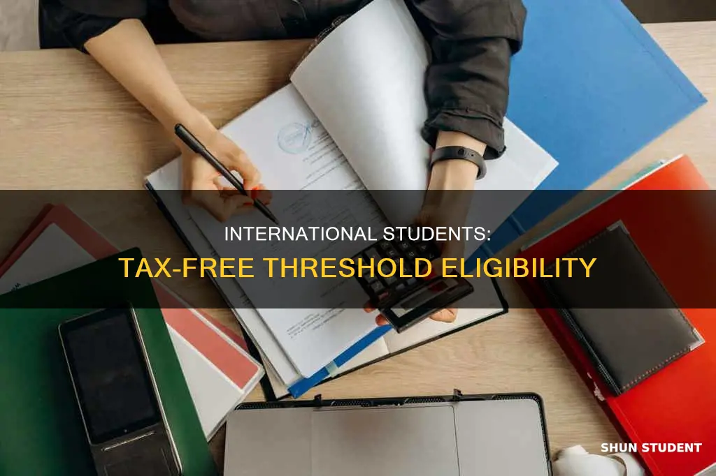 can international students claim tax free threshold