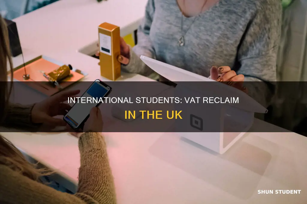 can international students claim vat in uk