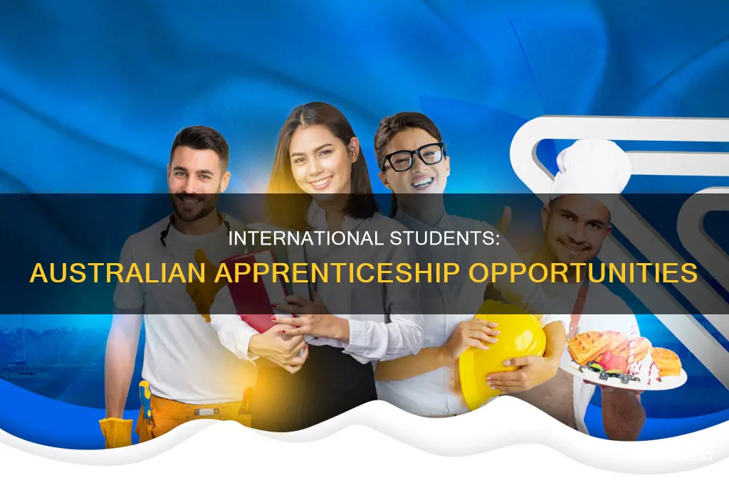 can international students do apprenticeships in australia