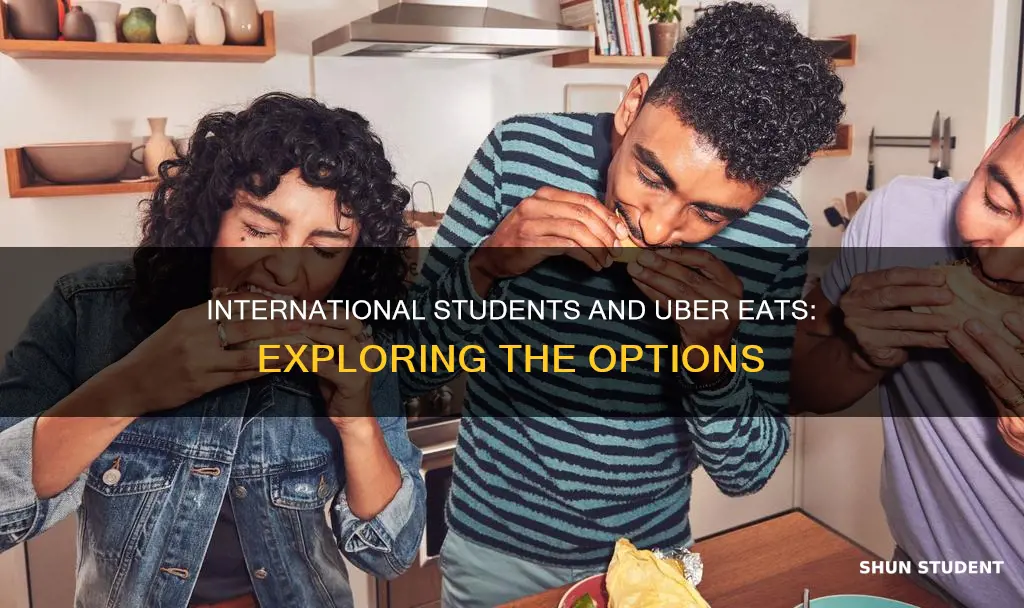 can international students do uber eats