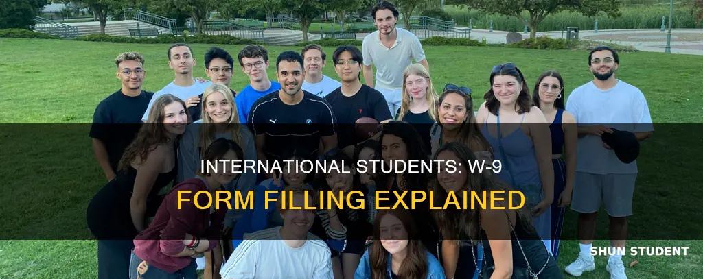 can international students fill out w 9