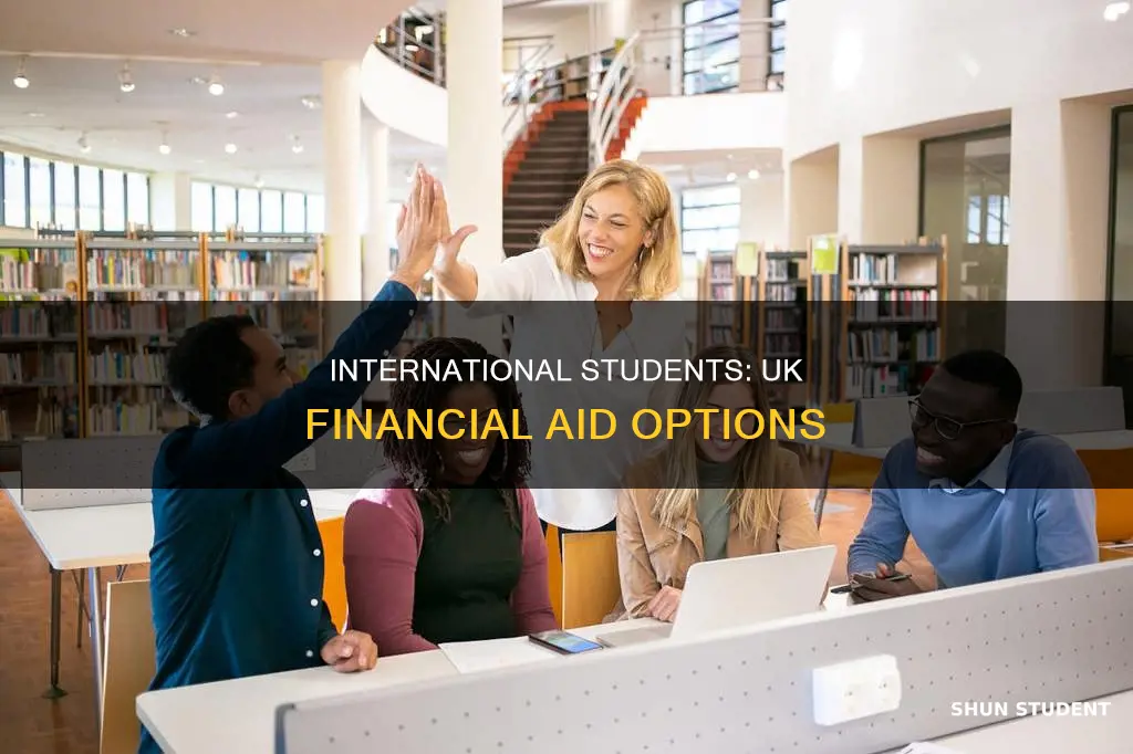 can international students get financial aid in uk