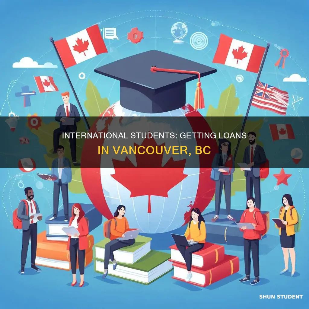 can international students get loans in vancouver bc