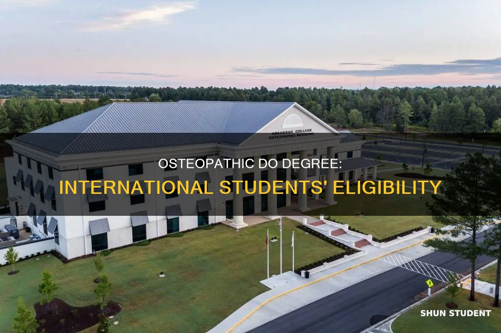 can international students get ostehpathic do degree