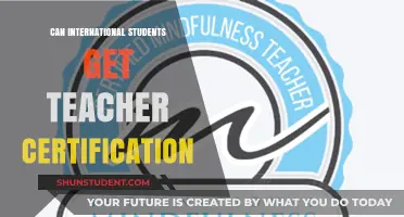 International Students: How to Get Teacher Certification?