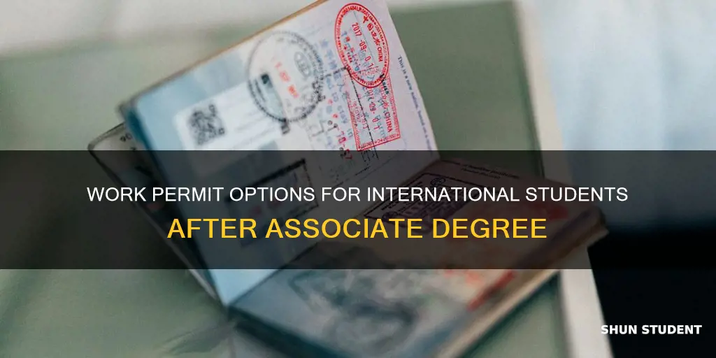 can international students get work permit after associate degree