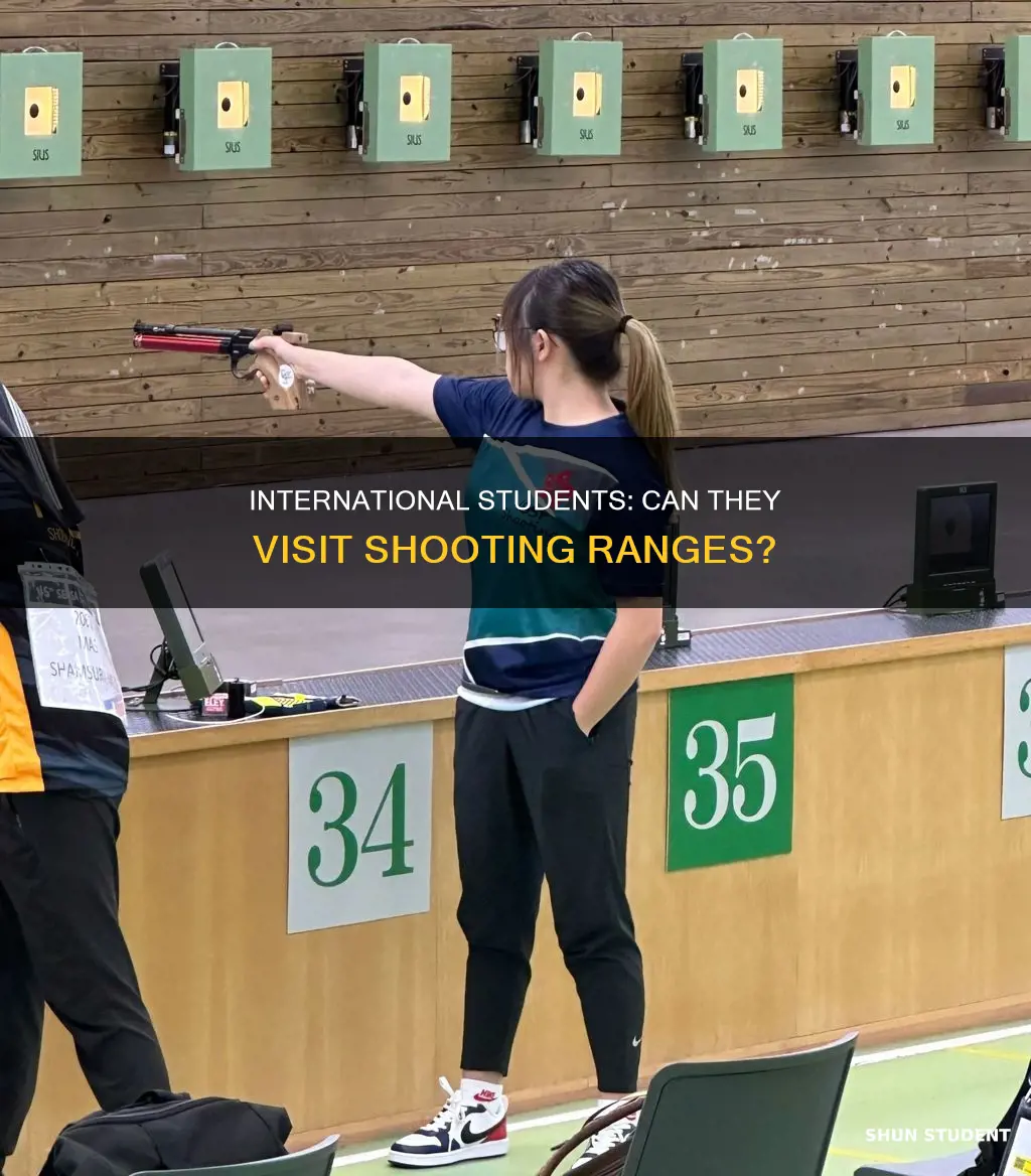can international students go to shooting range