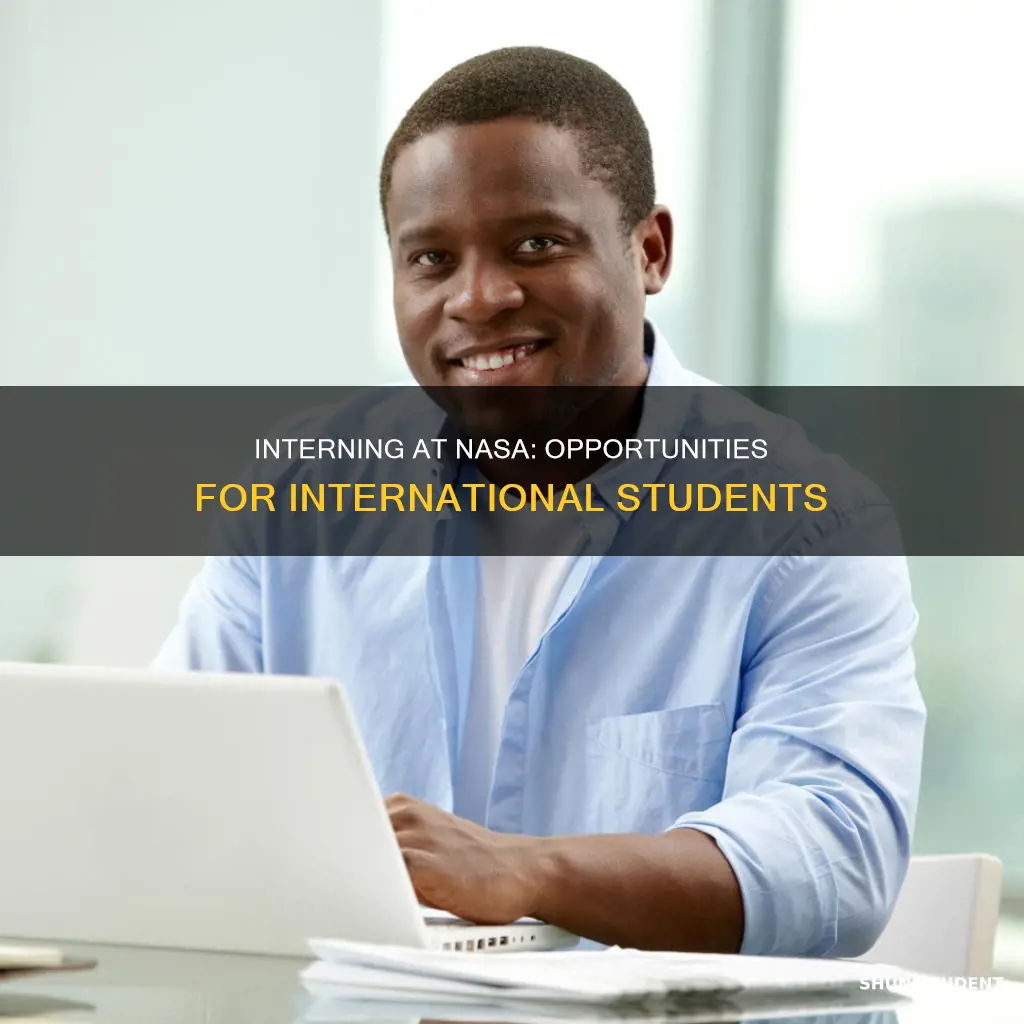 can international students in usa intern at nasa