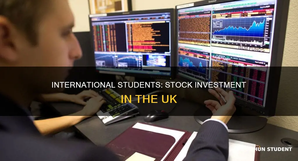 can international students invest in stocks in uk