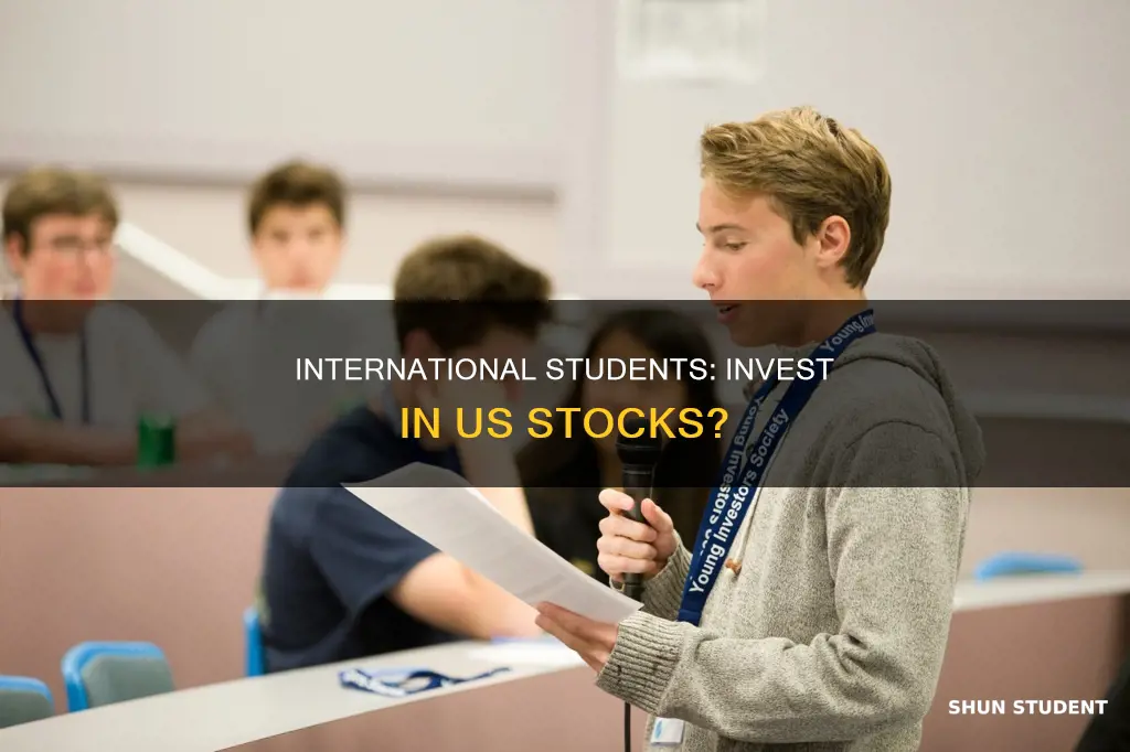 can international students invest in stocks in us