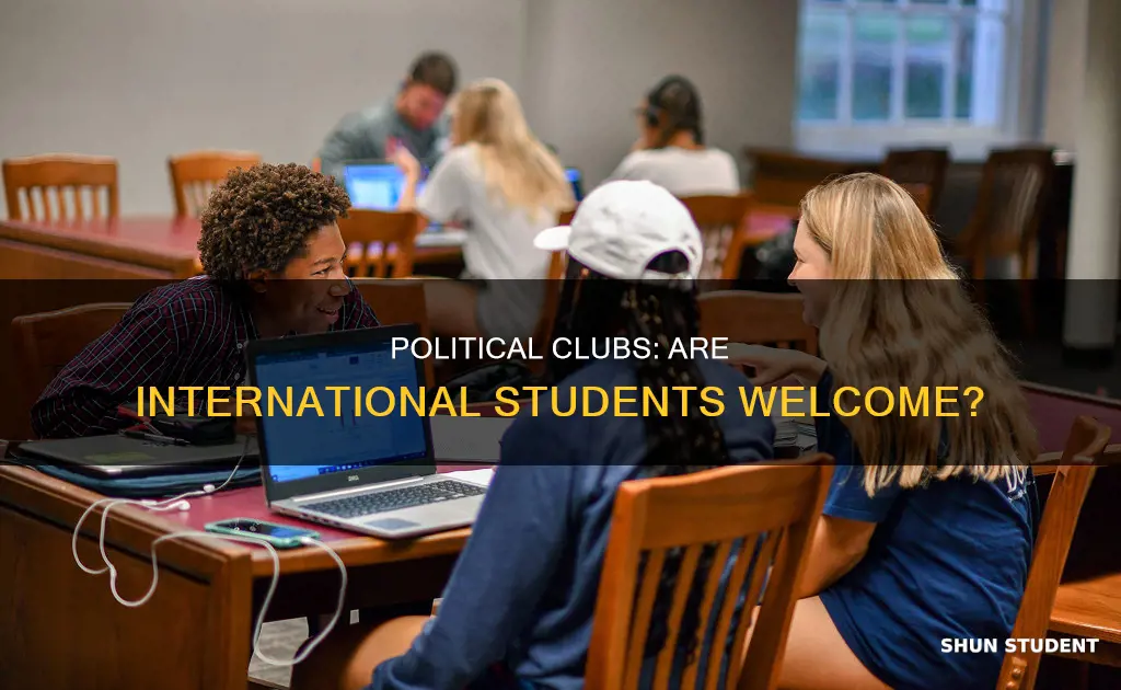 can international students join college political club