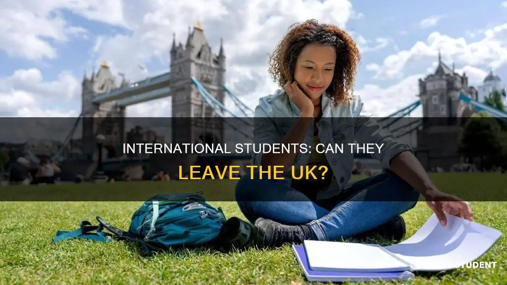 can international students leave the uk
