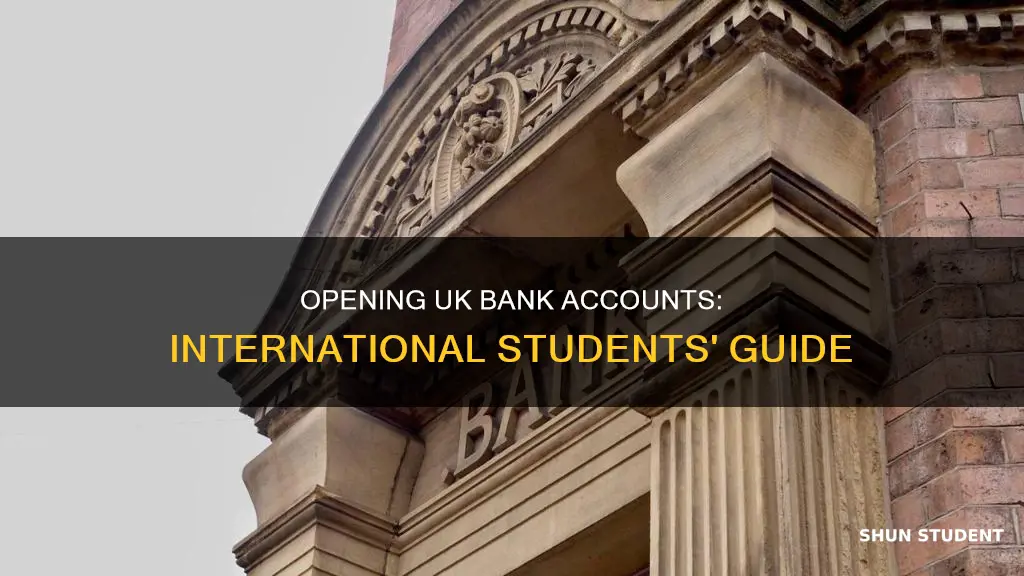 can international students open a bank account in the uk