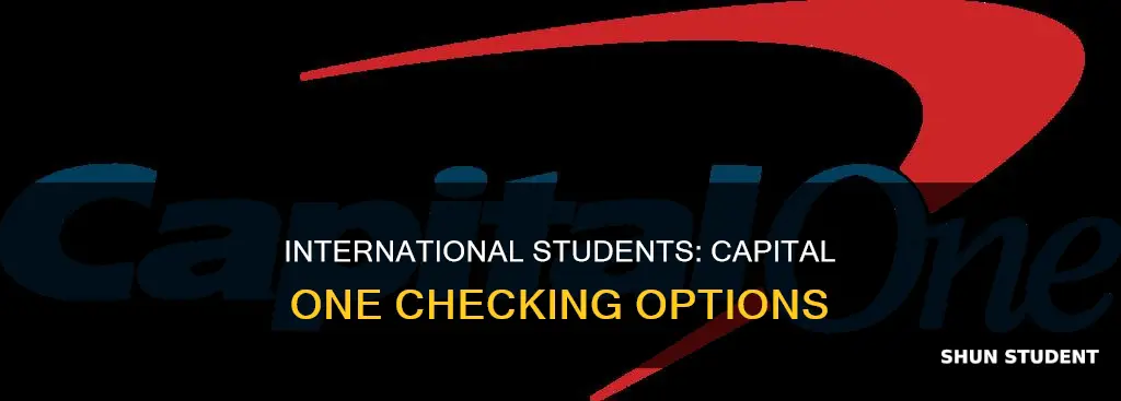 can international students open capital one checking