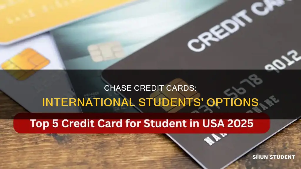 can international students open credit cards chase
