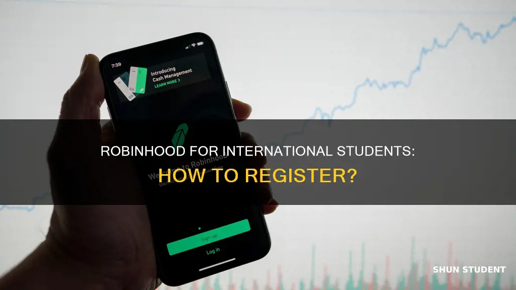 can international students register for robinhood