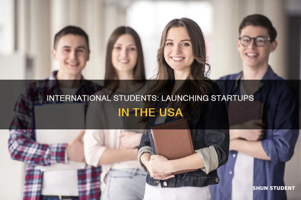 can international students start a startup in usa