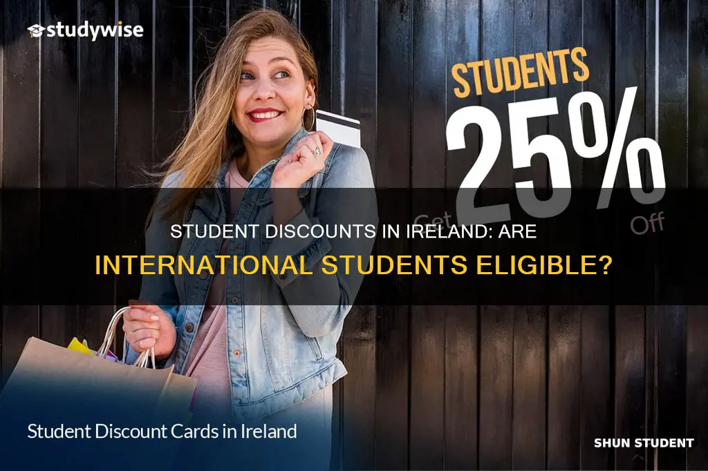can international students still get student discounts in ireland