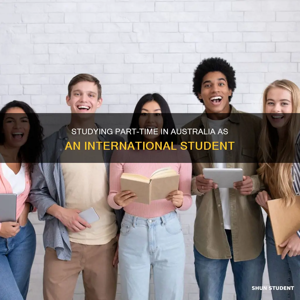 can international students study part time in australia